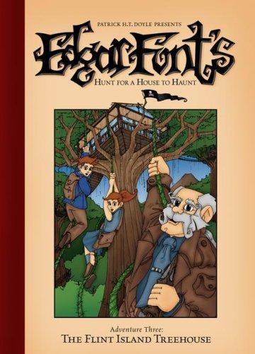 The Flint Island Treehouse (Edgar Font's Hunt for a House to Haunt, Adventure 3)