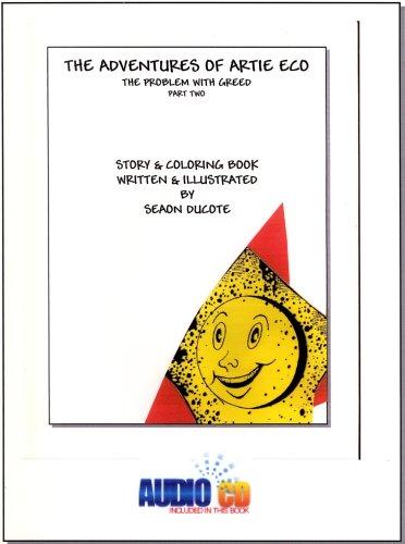 The Adventures of Artie Eco/The Problem With Greed/Part Two/Story and Coloring Book
