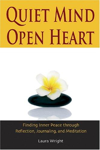 Quiet Mind, Open Heart