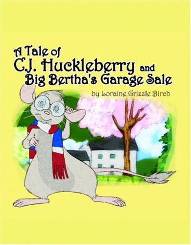 Tale of C.J. Huckleberry