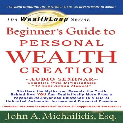 The WealthLoop Series Beginner's Guide to Personal Wealth Creation (Combo Audio/Data CD)