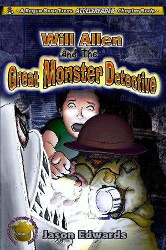 Will Allen and the Great Monster Detective (Chronicles of the Monster Detective Agency)