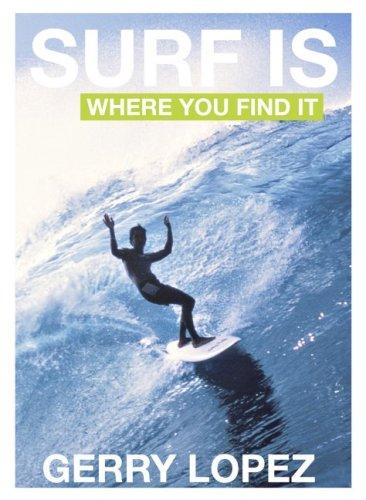 Surf Is Where You Find It