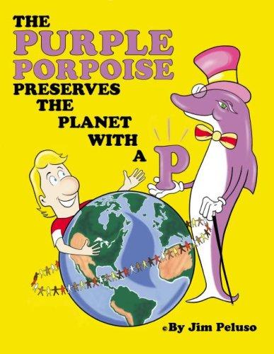 The Purple Porpoise Preserves the Planet with a 'P'