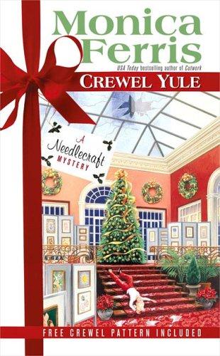Crewel Yule (Needlecraft Mysteries)