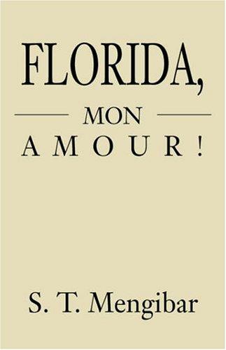 Florida, Mon Amour!
