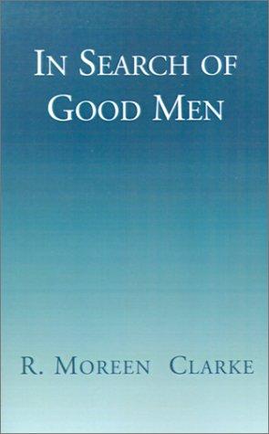 In Search of Good Men