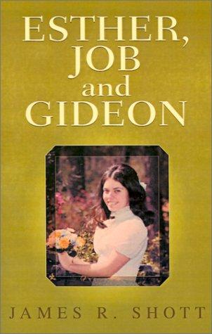 Esther, Job and Gideon