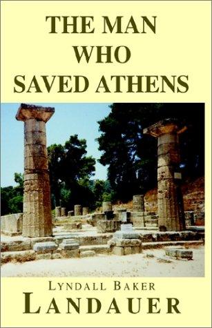 The Man Who Saved Athens