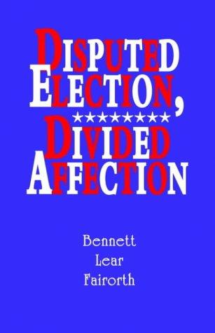 Disputed Election, Divided Affection