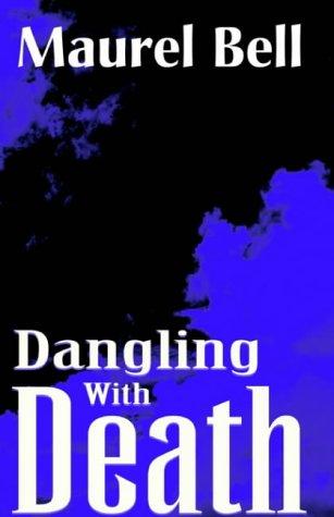 Dangling With Death