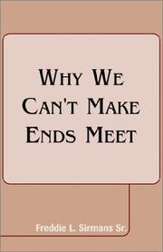 Why We Can't Make Ends Meet