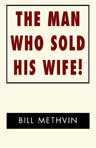 The Man Who Sold His Wife