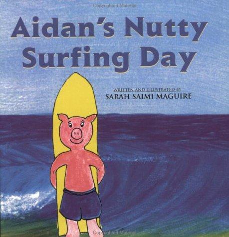 Aidan's Nutty Surfing Day