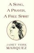 A Song, a Prayer, a Free Spirit