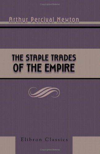 The Staple Trades of the Empire