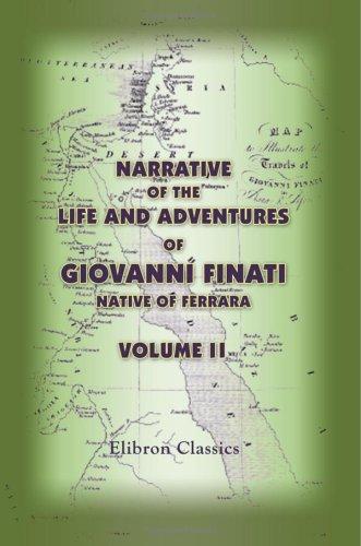 Narrative of the Life and Adventures of Giovanni Finati, Native of Ferrara