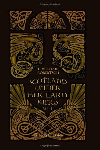 Scotland under her Early Kings
