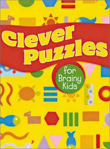Clever Puzzles for Brainy Kids