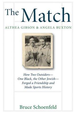 The Match: Althea Gibson & Angela Buxton