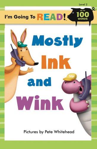 I'm Going to Read (Level 2): Mostly Ink and Wink (I'm Going to Read Series)