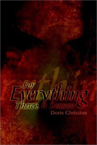 For Everything There's a Season