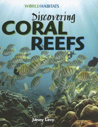 Discovering Coral Reefs (World Habitats)