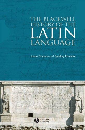 The Blackwell history of the Latin language