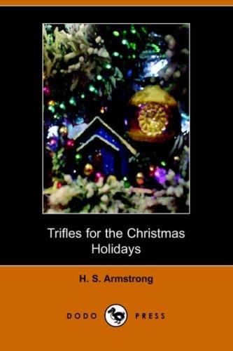 Trifles for the Christmas Holidays
