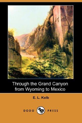 Through the Grand Canyon from Wyoming to Mexico