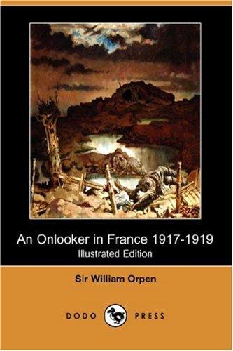 An Onlooker in France 1917-1919