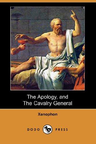 The Apology, and The Cavalry General