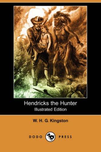 Hendricks the hunter