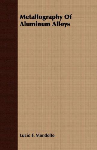 Metallography Of Aluminum Alloys