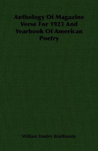 Anthology Of Magazine Verse For 1923 And Yearbook Of American Poetry