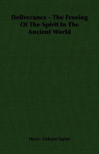 Deliverance - The Freeing Of The Spirit In The Ancient World