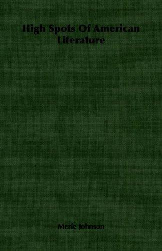 High Spots Of American Literature