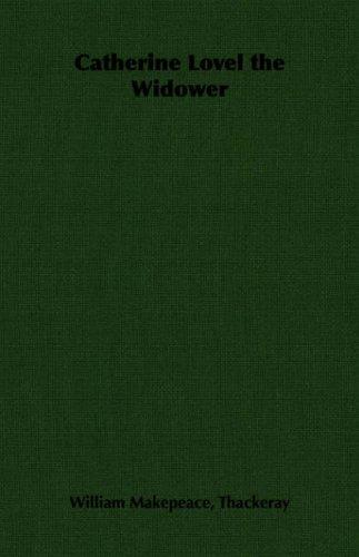 Catherine Lovel the Widower