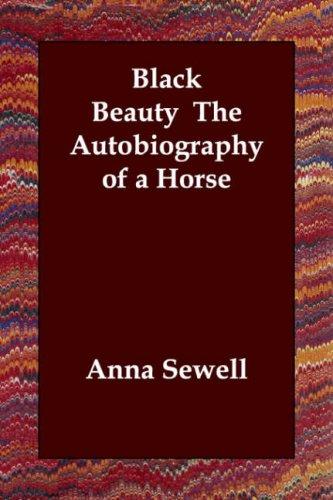 Black Beauty The Autobiography Of A Horse