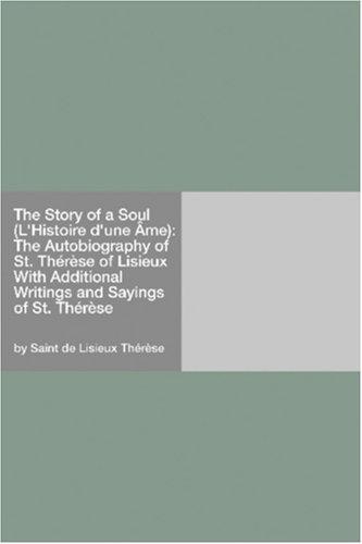 The Story of a Soul (L'Histoire d'une Âme)