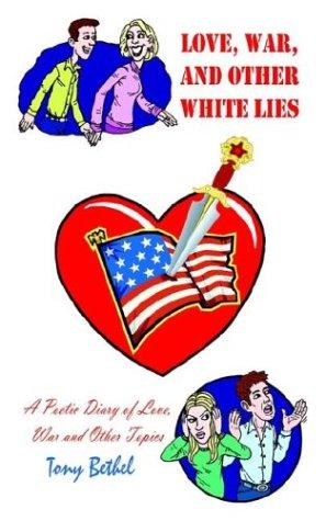 Love, War, and Other White Lies