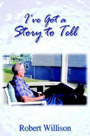 I'Ve Got a Story to Tell