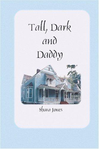 Tall, Dark, and Daddy