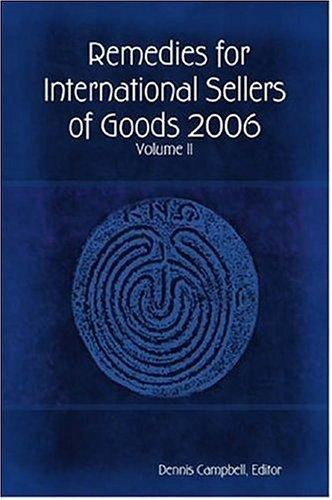 Remedies for International Sellers of Goods - Volume II