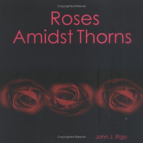 Roses Amidst Thorns