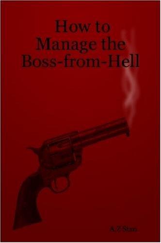 How to Manage the Boss-from-Hell
