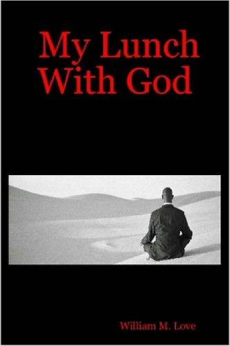 My Lunch With God