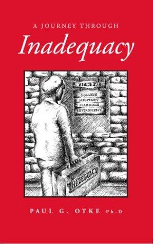 A Journey Through Inadequacy