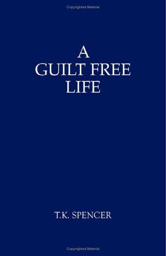 A Guilt Free Life