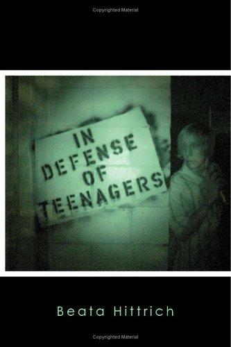 In Defense Of Teenagers